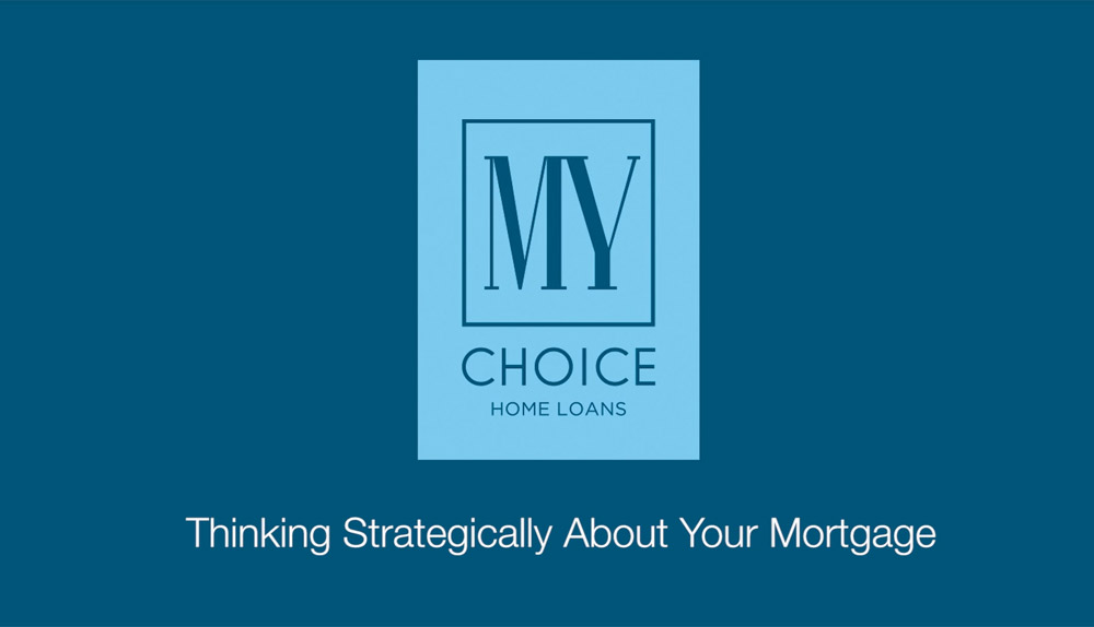 Thinking Strategically about your mortgage